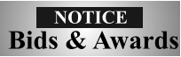 NOTICE Bids & Awards